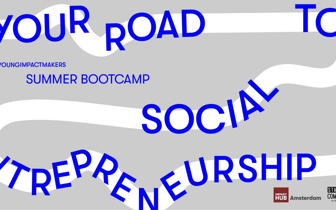 Bootcamp: Your road to social entrepreneurship